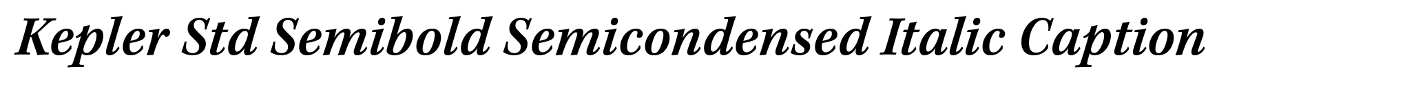 Kepler Std Semibold Semicondensed Italic Caption image